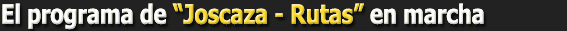 ElProgramaJoscazaRutas